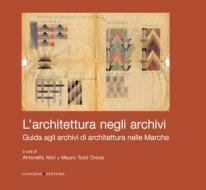 Ebook L'architettura negli archivi di AA. VV. edito da Gangemi Editore