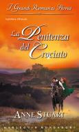 Ebook La penitenza del crociato di Anne Stuart edito da HarperCollins Italia