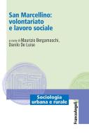 Ebook San Marcellino: volontariato e lavoro sociale di AA. VV. edito da Franco Angeli Edizioni
