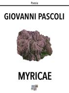Ebook Myricae di Giovanni Pascoli edito da KKIEN Publ. Int.