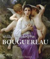 Ebook William-Adolphe Bouguereau di Marius Vachon edito da Parkstone International