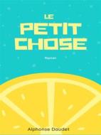 Ebook Le Petit Chose di Alphonse Daudet edito da Books on Demand