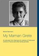 Ebook My Maman Grete di Michel Stermann edito da Books on Demand