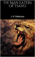 Ebook The Man Eaters of Tsavo di J. H. Patterson edito da Skyline