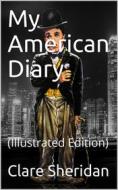 Ebook My American Diary di Clare Sheridan edito da iOnlineShopping.com