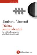 Ebook Diritto senza identità di Umberto Vincenti edito da Editori Laterza