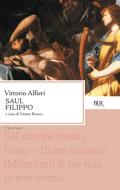 Ebook Saul. Filippo di Alfieri Vittorio edito da BUR