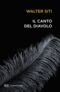 Ebook Il canto del diavolo di Siti Walter edito da BUR