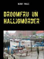 Ebook Droomfru un Halligmörder di Birgit Pauls edito da Books on Demand