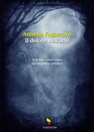 Ebook Il dolore nell'arte di Antonio Fogazzaro edito da GAEditori