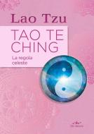 Ebook Tao Te Ching. La regola celeste di Lao Tzu edito da De Vecchi