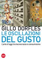 Ebook Le oscillazioni del gusto di Gillo Dorfles edito da Skira