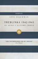 Ebook Treblinka 1942-1943 di Rajchman Chil edito da Bompiani
