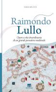 Ebook Raimondo Lullo di Sara Muzzi edito da TS Edizioni