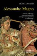Ebook Alessandro Magno di Franca Landucci edito da Carocci Editore
