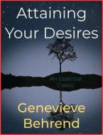 Ebook Attaining Your Desires di Genevieve Behrend edito da Andura Publishing