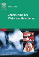 Ebook Zahnmedizin bei Klein- und Heimtieren di Cecilia Gorrel edito da Urban & Fischer