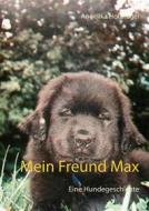 Ebook Mein Freund Max di Angelika Holznagel edito da Books on Demand