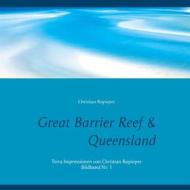 Ebook Great Barrier Reef & Queensland di Christian Rupieper edito da Books on Demand