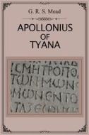 Ebook Apollonius of Tyana di G. R. S. Mead edito da Dnl Media
