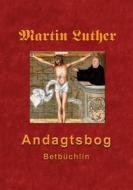 Ebook Martin Luthers Andagtsbog di Finn Andersen edito da Books on Demand