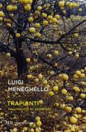 Ebook Trapianti di Meneghello Luigi edito da BUR