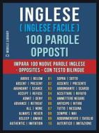 Ebook Inglese ( Inglese Facile ) 100 Parole - Opposti di Mobile Library edito da Mobile Library
