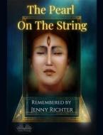 Ebook The Pearl On The String di Jenny Richter edito da Tektime