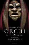 Ebook La guerra degli Orchi - 1. I figli del lupo di Nicholls Stan edito da Mondadori