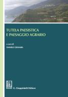 Ebook Tutela paesistica e paesaggio agrario di AA.VV. edito da Giappichelli Editore