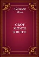 Ebook Grof Monte Kristo di Aleksandar Dima edito da Memoria Liber Publishing