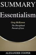 Ebook Summary of Essentialism di Alexander Cooper edito da Ben Business Group LLC
