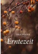 Ebook Erntezeit di Inge Sander edito da Books on Demand