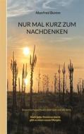 Ebook Nur mal kurz zum Nachdenken di Manfred Bomm edito da Books on Demand