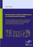 Ebook Wertorientierter Ansatz zur Optimierung von Unternehmensimmobilien di Marcus Tröger edito da Diplomica Verlag