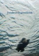 Ebook Freuds civilisationskritik di Peter Andreasen edito da Books on Demand