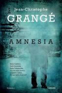 Ebook Amnesia di Jean-Christophe Grangé edito da Garzanti