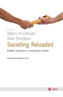 Ebook Societing reloaded di Adam Arvidsson, Alex Giordano edito da Egea
