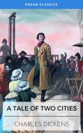 Ebook A Tale of Two Cities (Dream Classics) di Charles Dickens, Dream Classics edito da Adrien Devret