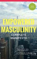 Ebook Empowered Masculinity di Phillip O&apos;Sullivan edito da OtherBridge Press