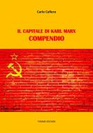 Ebook Il Capitale di Karl Marx. Compendio di Carlo Cafiero edito da Tiemme Edizioni Digitali