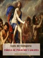 Ebook Fábula de Polifemo y Galatea di Luis de Góngora edito da E-BOOKARAMA