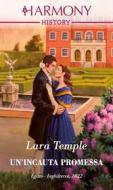 Ebook Un incauta promessa di Lara Temple edito da HarperCollins Italia