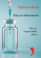 Ebook Etica in laboratorio di Fabrizio Rufo edito da Donzelli Editore