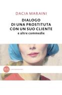 Ebook Dialogo di una prostituta con un suo cliente di Maraini Dacia edito da BUR