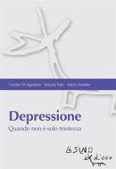 Ebook Depressione di C. Di Agostino, M. Fabi, M. Sneider edito da L'Asino d'oro