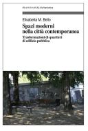 Ebook Spazi moderni nella città contemporanea di M. Elisabetta Bello edito da Franco Angeli Edizioni