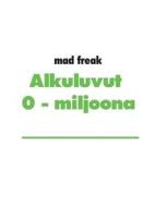 Ebook Alkuluvut 0 - 1 miljoona di mad freak edito da Books on Demand