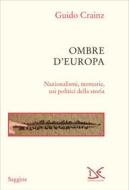 Ebook Ombre d'Europa di Guido Crainz edito da Donzelli Editore