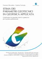 Ebook STIMA DEI PARAMETRI GEOTECNICI IN GEOFISICA APPLICATA: CORRELAZIONI TRA PARAMETRI SISMICI E GEOTECNICI PER LA PRATICA PROFESSIONALE di Francesco Roccaforte, Caterina Cucinotta edito da Dario Flaccovio Editore